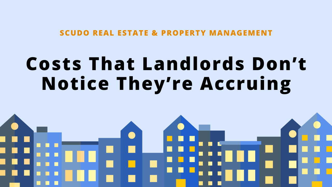 Costs That Landlords Don’t Notice They’re Accruing